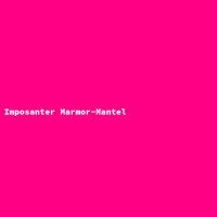 Imposanter Marmor-Mantel