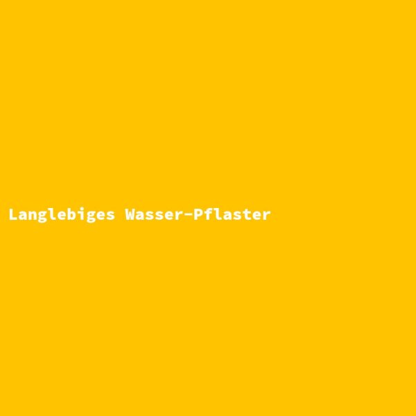 Langlebiges Wasser-Pflaster