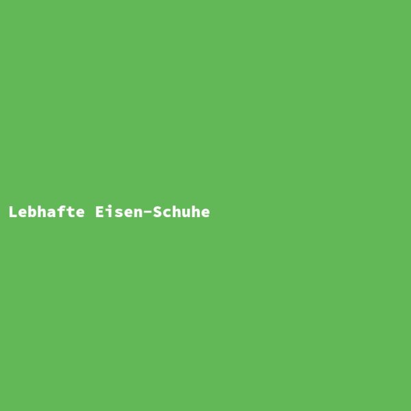 Lebhafte Eisen-Schuhe