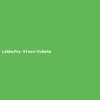 Lebhafte Eisen-Schuhe