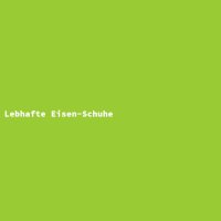 Lebhafte Eisen-Schuhe